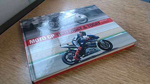 Beispielbild fr Moto GP Yesterday & Today zum Verkauf von AwesomeBooks