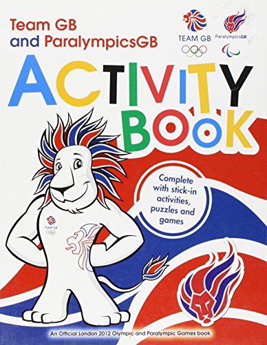Beispielbild fr Team GB & Paralympic GB London 2012 Activity Book: Sticker Activity Book zum Verkauf von WorldofBooks