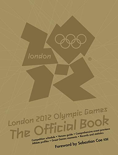 Beispielbild fr London 2012 Olympic Games: An Official London 2012 Games Publication zum Verkauf von AwesomeBooks
