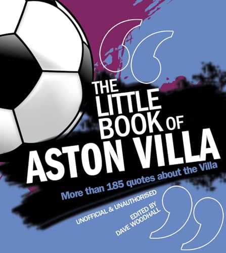 Stock image for The Little Book of Aston Villa for sale by Blackwell's