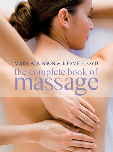 Beispielbild fr The Complete Book of Massage zum Verkauf von Better World Books