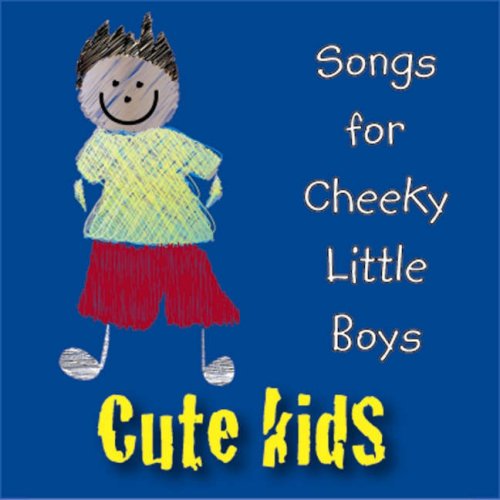 Beispielbild fr Songs For Cheeky Little Boys zum Verkauf von WorldofBooks