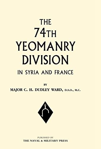 Imagen de archivo de 74th Yeomanry Division in Syria and France a la venta por PBShop.store US