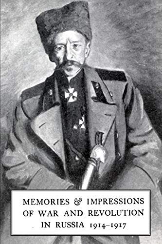 Beispielbild fr Memories & Impressions of War & Revolution in Russia 1914-1917 zum Verkauf von Ria Christie Collections