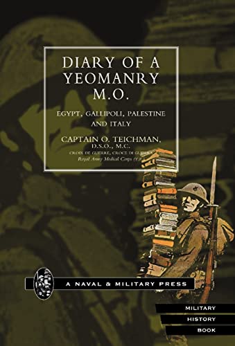 9781847341686: Diary of a Yeomanry Mo (Medical Officer). Egypt, Gallipoli. Palestine and Italy