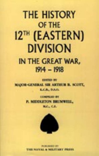9781847341723: History of the 12th (Eastern) Division in the Great War