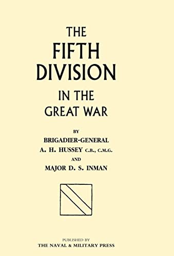 Stock image for FIFTH DIVISION IN THE GREAT WAR for sale by Naval and Military Press Ltd