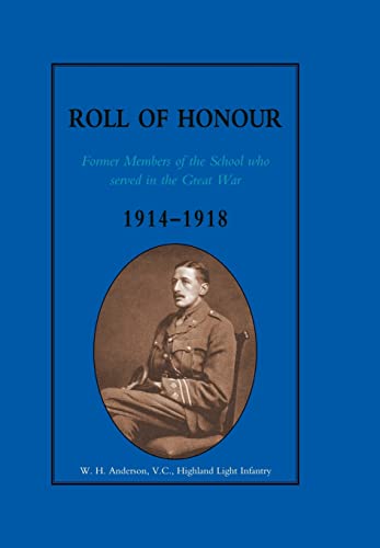 Stock image for GLASGOW ACADEMY ROLL OF HONOUR. Former Members of the School who served in the Great War 1914-1918 for sale by Naval and Military Press Ltd