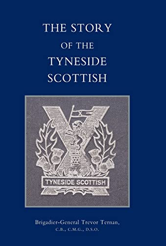 9781847342393: Story of the Tyneside Scottish