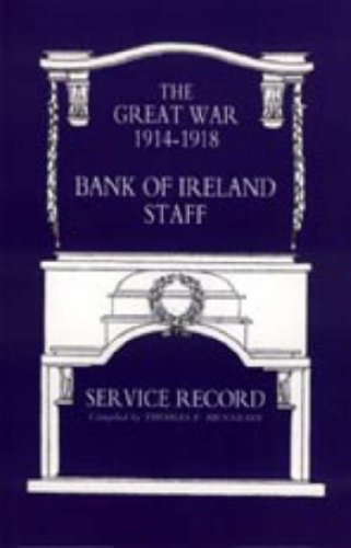 9781847342614: GREAT WAR 1914-1918 BANK OF IRELAND STAFF SERVICE RECORD