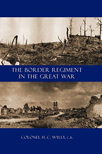 Stock image for BORDER REGIMENT IN THE GREAT WAR for sale by PBShop.store US