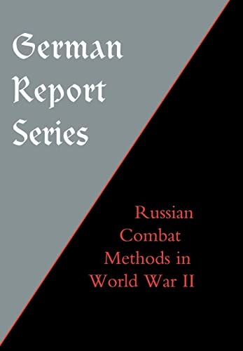 9781847343116: German Report Series: Russian Combat Methods