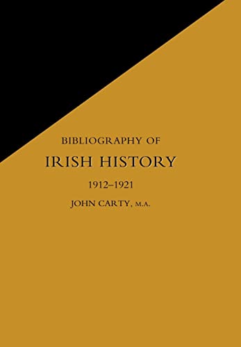 9781847343895: BIBLIOGRAPHY OF IRISH HISTORY 1912-1921