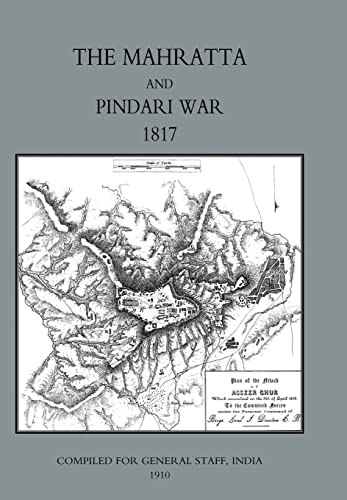 Stock image for MAHRATTA AND PINDARI WAR India 1817 for sale by PBShop.store US