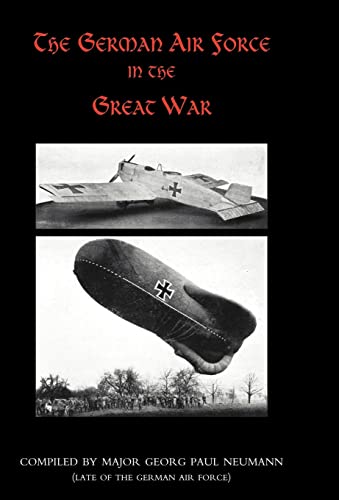 Imagen de archivo de GERMAN AIR FORCE IN THE GREAT WAR a la venta por Naval and Military Press Ltd