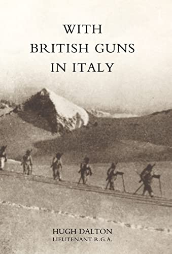 Stock image for WITH BRITISH GUNS IN ITALY for sale by Naval and Military Press Ltd