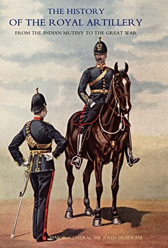 Beispielbild fr History of the Royal Artillery from the Indian Mutiny to the Great War : Volume II 1899-1914 zum Verkauf von Buchpark