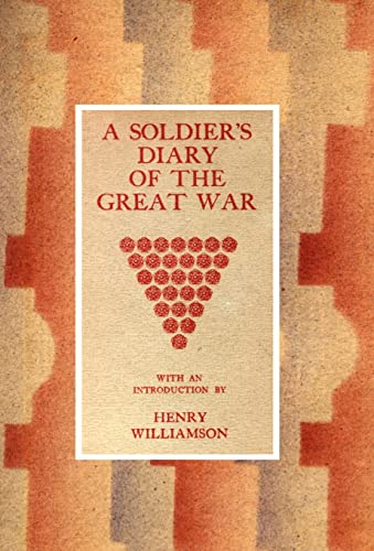 Stock image for SOLDIER  S DIARY OF THE GREAT WAR for sale by Naval and Military Press Ltd