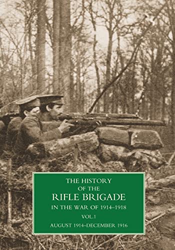 Stock image for HISTORY OF THE RIFLE BRIGADE VOLUME I for sale by Chiron Media