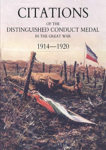Citations of the Distinguished Conduct Medal 1914-1920: Section 1: Royal Flying Corps & Royal Air Force Foot Guards Yeomanry and Cavalry (9781847347879) by Buckland; Walker, Lawrie