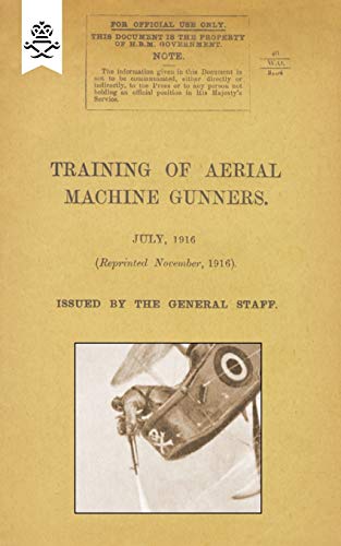 Imagen de archivo de Training of Aerial Machine Gunners Training Of Aerial Machine Gunners Military a la venta por PBShop.store US