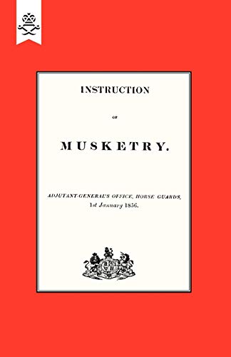 9781847348340: INSTRUCTION OF MUSKETRY 1856