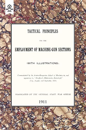 9781847348357: Tactical Principles for the Employment of Machine-Gun Sections