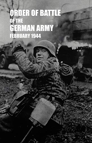 Imagen de archivo de Order of Battle of the German Army, February 1944 a la venta por Bailgate Books Ltd