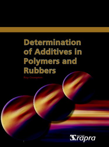 Beispielbild fr Determination of Additives in Polymers and Rubbers zum Verkauf von medimops