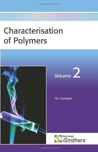 Stock image for Characterisation of Polymers, Volume 2 for sale by Phatpocket Limited