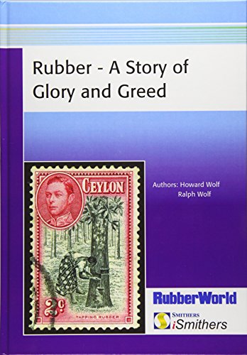 Beispielbild fr Rubber - A Story of Glory and Greed zum Verkauf von Phatpocket Limited