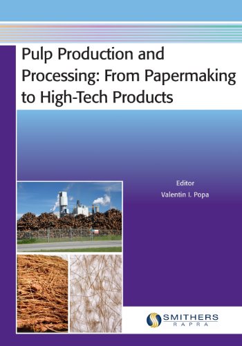 9781847356345: Pulp Production and Processing: From Papermaking to High-Tech Products