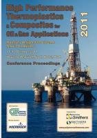 Beispielbild fr High Performance Thermoplastics and Composites for Oil and Gas Applications 2011 Conference Proceedings zum Verkauf von Phatpocket Limited