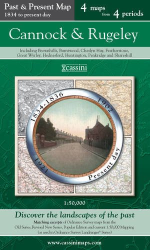 Beispielbild fr Cannock & Rugeley (PPR-CAR): Four Ordnance Survey Maps from Four Periods from Early 19th Century to the Present Day (Cassini Past and Present Map) zum Verkauf von WorldofBooks