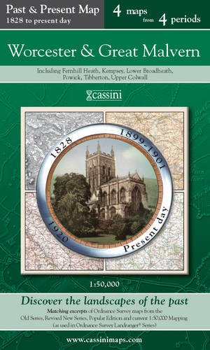 Stock image for Worcester & Great Malvern (PPR-WGM): Four Ordnance Survey Maps from Four Periods from Early 19th Century to the Present Day (Cassini Past and Present Map) for sale by WorldofBooks