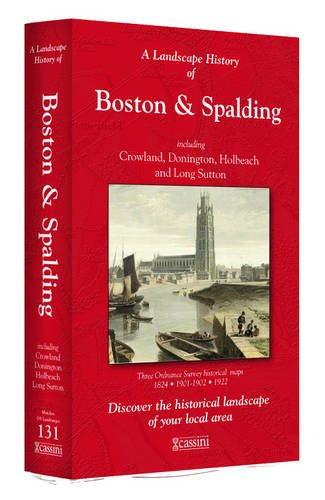 9781847368706: A Landscape History of Boston & Spalding (1824-1922) - LH3-131: Three Historical Ordnance Survey Maps