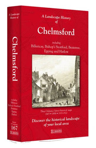 9781847369062: A Landscape History of Chelmsford (1805-1922) - LH3-167: Three Historical Ordnance Survey Maps