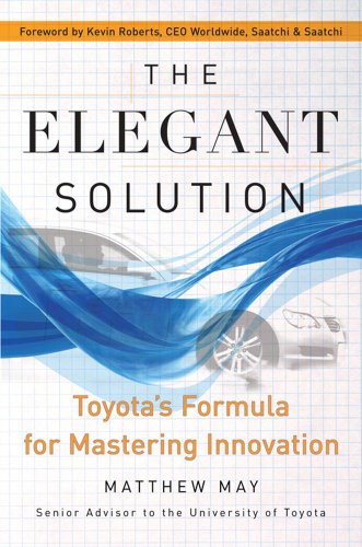 Beispielbild fr The Elegant Solution: Toyota's Formula for Mastering Innovation zum Verkauf von WorldofBooks