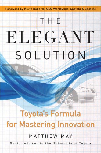 9781847370280: The Elegant Solution: Toyota's Formula for Mastering Innovation
