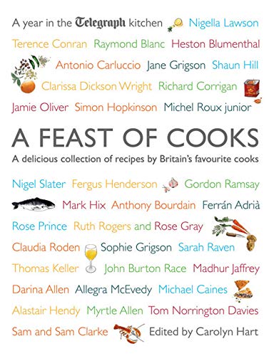 9781847370525: A Feast of Cooks: A Year in the Telegraph Kitchen