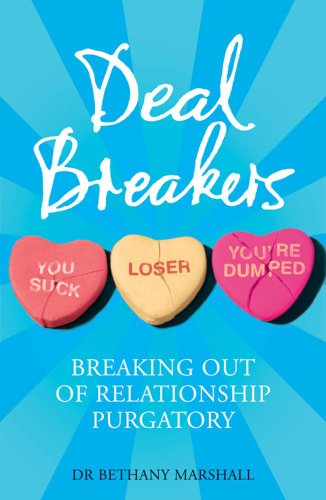 Stock image for Deal Breakers : Breaking Out of Relationship Purgatory for sale by Better World Books Ltd