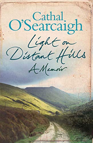 Stock image for Light on Distant Hills: A Memoir for sale by WorldofBooks