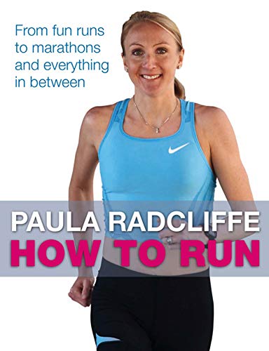 Stock image for How to Run: From fun runs to marathons and everything in between for sale by WorldofBooks