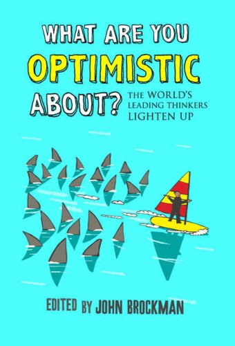 Stock image for What are You Optimistic About? for sale by WorldofBooks