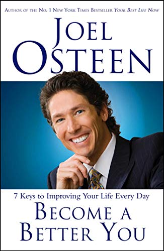 9781847371102: Become a Better You: 7 Keys to Improving Your Life Every Day