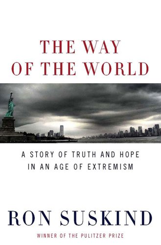 Stock image for The Way of the World: A Story of Truth and Hope in an Age of Extremism for sale by WorldofBooks
