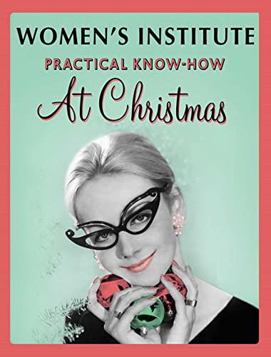Stock image for WI Practical Know-How for Christmas for sale by Better World Books Ltd