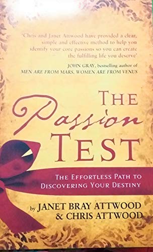 Beispielbild fr The Passion Test - The Effortless Path to Discovering Your Destiny zum Verkauf von WorldofBooks