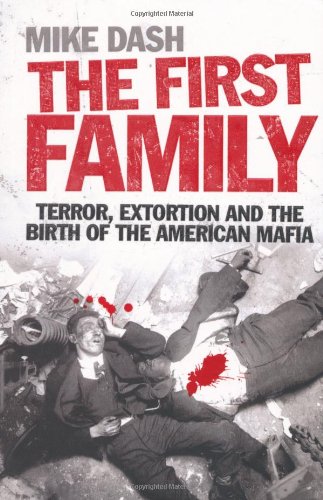 Stock image for The First Family: Terror, Extortion and the Birth of the American Mafia for sale by WorldofBooks