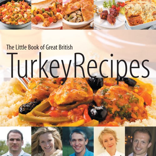 Beispielbild fr The Little Book of Great British Turkey Recipes zum Verkauf von Reuseabook